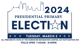 Tuesday March 5 - Presidential Primary Election - Polls Open 7am -8pm 