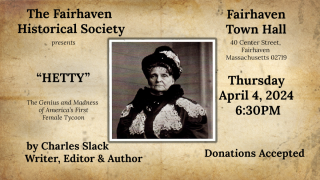 Fairhaven Historical Society presents "Hetty"