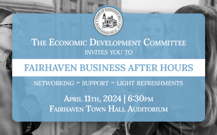 The Fairhaven Economic Development Committee invites you to Fairhaven Business After Hours