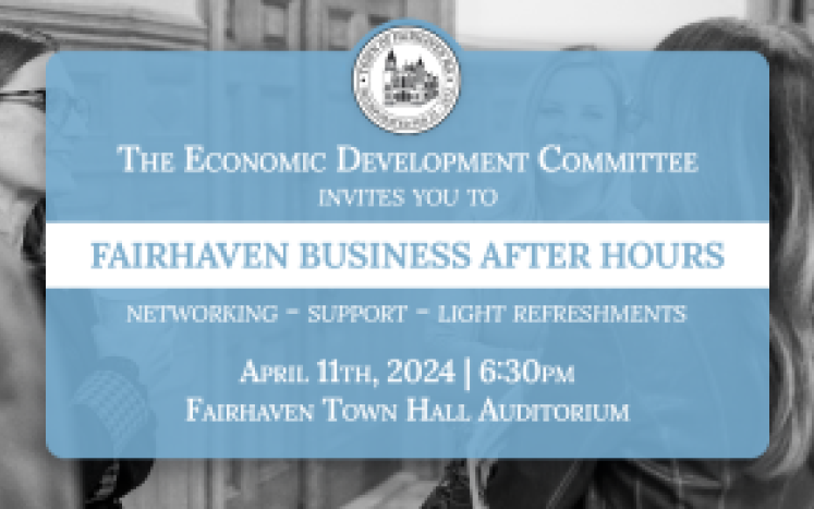 Promotional Image for the Fairhaven Economic Development Committe's April 11, 2024 Business After Hours Social Event