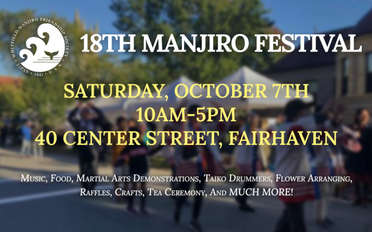 Manjiro Festival - Saturday October 7 - 10am to 5pm - Town Hall